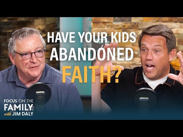 Has Your Child Abandoned Their Faith? (Part 2) - Dr. John Marriott