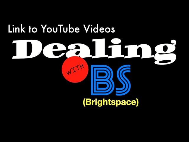 Dealing with Brightspace - Creating Links to YouTube Videos