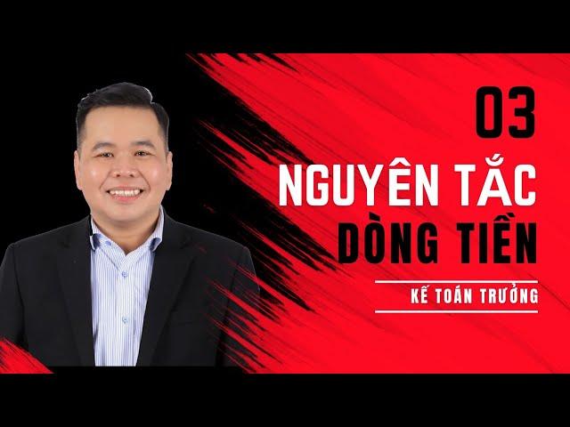 Ba nguyên tắc về dòng tiền mà kế toán trưởng phải nắm