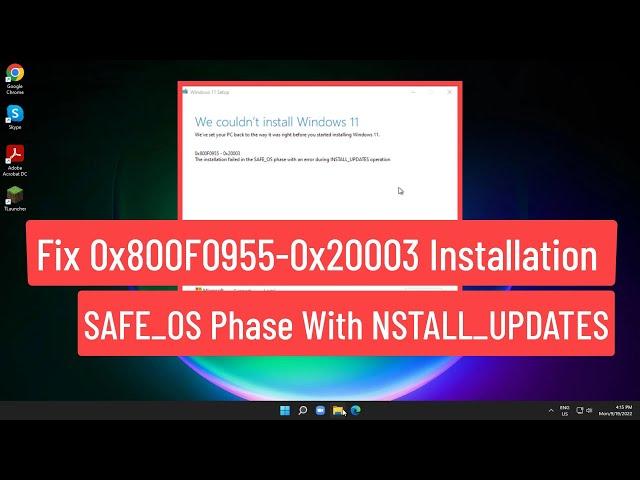 Fix 0x800F0955-0x20003 The Installation Failed in SAFE_OS Phase With  Error During INSTALL_UPDATES