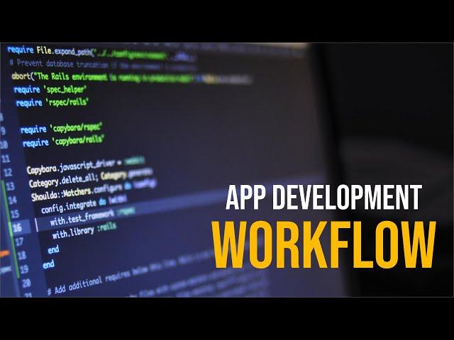 10 Steps To Build An App From Scratch | App Development Workflow | How To Build An App