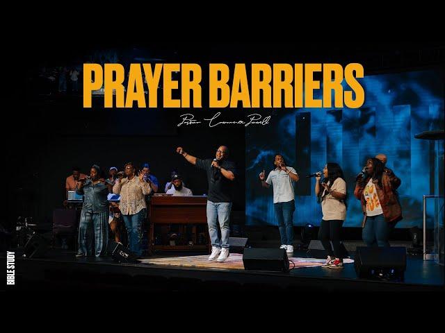 PRAYER BARRIERS | Pastor Lawrence Powell | Bible Study (Part 2)