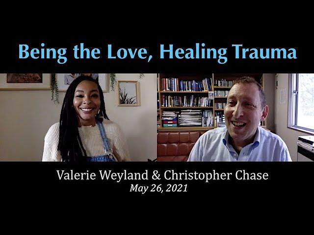 Being the Love,  Healing Trauma