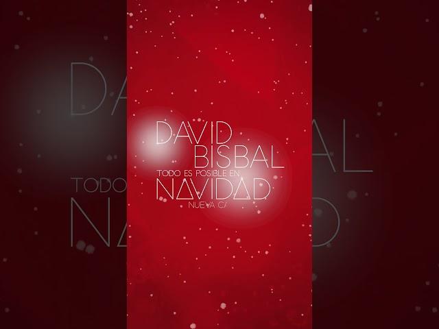 NOVEDAD @davidbisbal le pone la banda sonora a las próximas fiestas con #TodoEsPosibleEnNavidad!