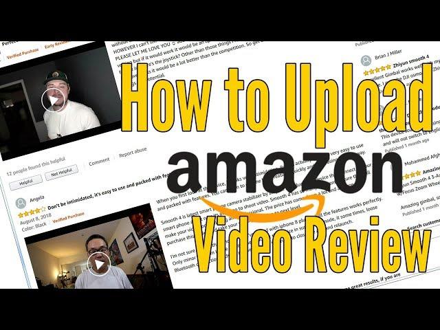 How to upload product Review video to Amazon product page (2018)