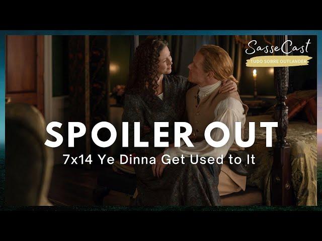 SPOILER OUT | 7x14 Ye Dinna Get Used to It | oUTLANDER 7ªT Pt2