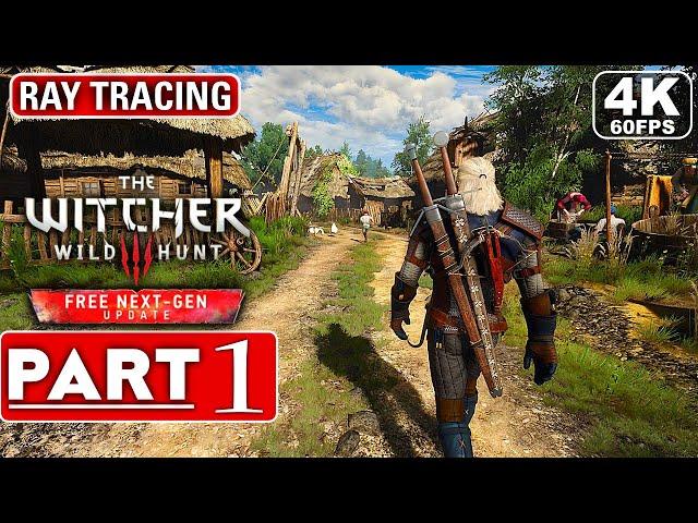 THE WITCHER 3 Next Gen Upgrade Gameplay Walkthrough Part 1 FULL GAME [4K 60FPS PC] - No Commentary