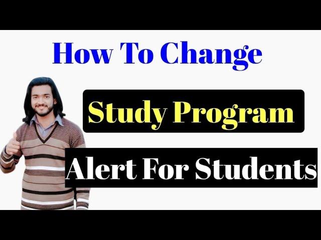 How to change study program in virtual university of pakistan