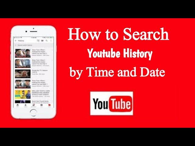 How to Search Youtube History by Date | Check Youtube History by time and date