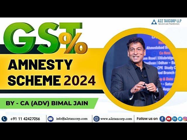 GST Amnesty Scheme under Section 128A – No Interest & Penalty for FYs 2017-20 || CA (Adv) Bimal Jain