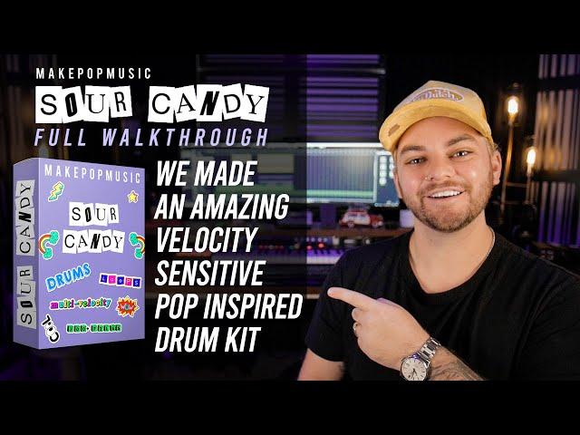 Our NEW Multi-Sampled Pop Drum Kit! (Sour Candy Official Walkthrough) | Make Pop Music
