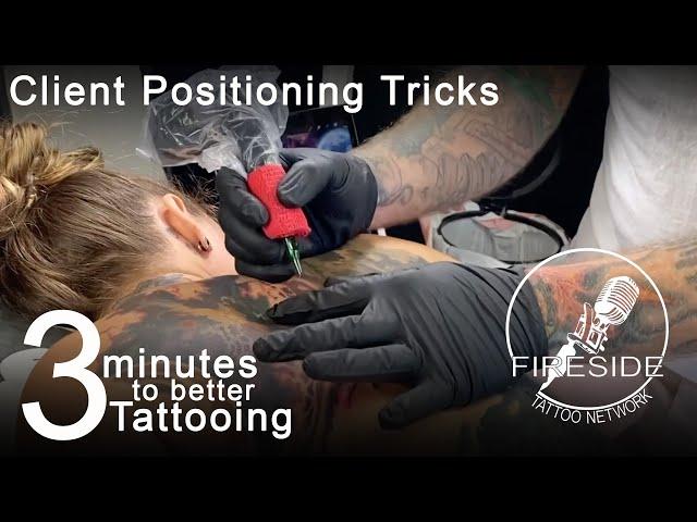 Client Positioning Tricks | 3 Minutes to Better Tattooing