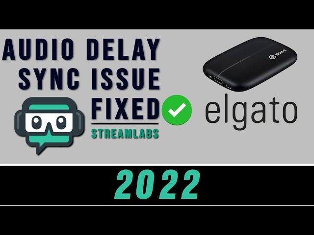 [FIXED] How To Fix Audio Delay 2022 Streamlabs OBS & Elgato HD60S - 3 Options Explained (English)