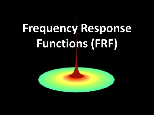 Frequency Response Function (FRF)