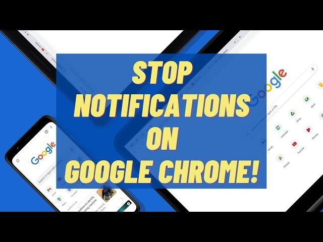 How To Stop Notifications in Chrome Browser (Plus Windows 10 Pop Ups)