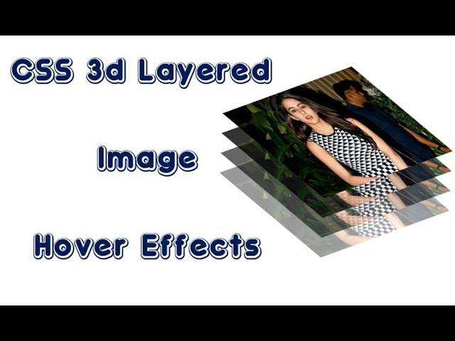 3d Layered Image Hover Effect wiht CSS