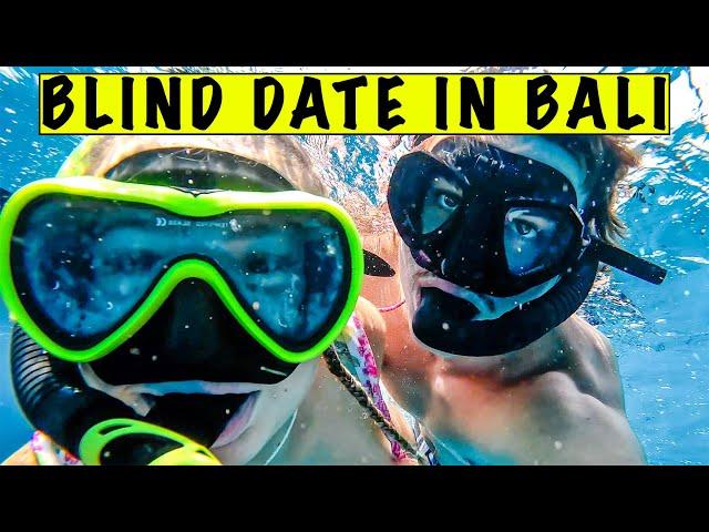 BLIND DATE in Bali