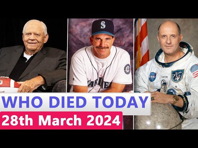 15 Famous Celebrities Who died Today 28th March 2024