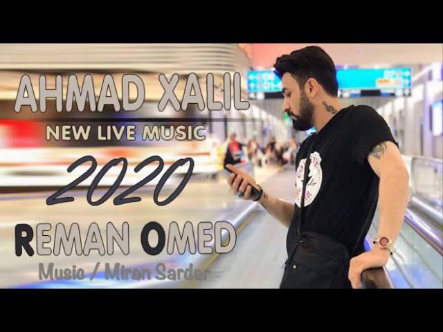 Ahmad Xalil ( Mix Zor Taybat ) 2020 Music / Miran Sardar ~ Charoka + Bery bery