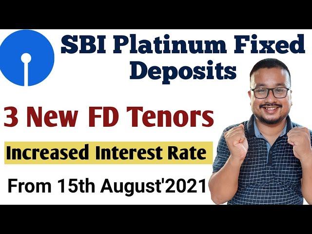 SBI Special Platinum Fixed Deposit Interest Rate  | SBI FD new interest rate from 15th August'2021