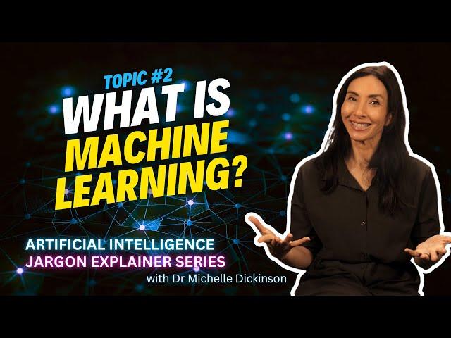 Topic 2 What is Machine Learning in Artificial Intelligence?