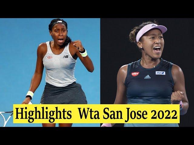 Coco Gauff vs Naomi Osaka Highlights !!! Wta San Jose 2022