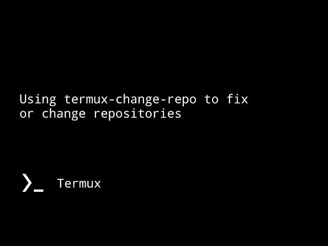 Using termux-change-repo utility to change repositories