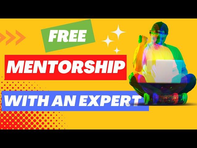 Get Unlimited Expert Mentorship with this Site For Free.