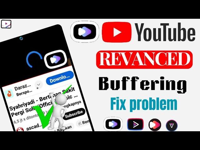 Fix YouTube Revanced Extended  buffering problem| YouTube video buffering problem