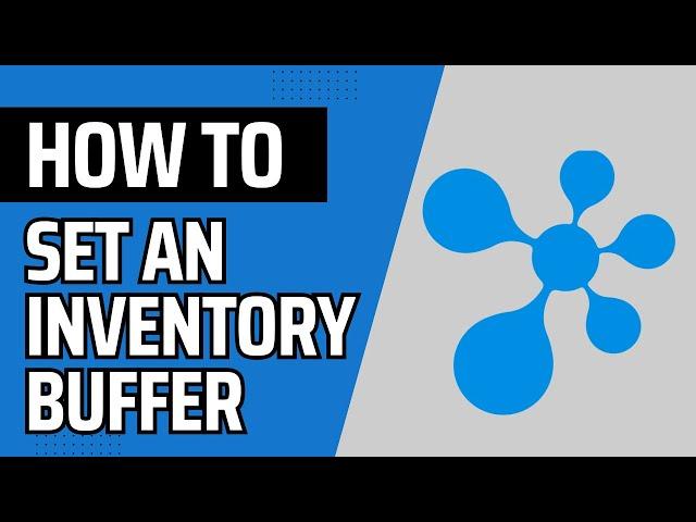 DecoNetwork Tutorial: How to Set an Inventory Buffer to Prevent Backorders