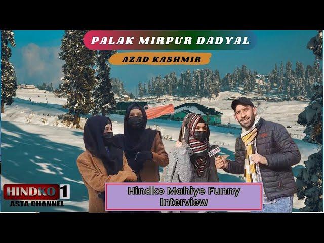 Palak Mirpur Dadyal Azad Kashmir | Snowfall In kalam  | Fun With Tourist In Hindko | Hindko Story