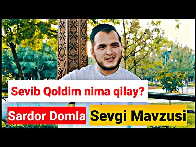 Sevib qolganlar eshiting | Sevgi mavzusi | Sardor domla