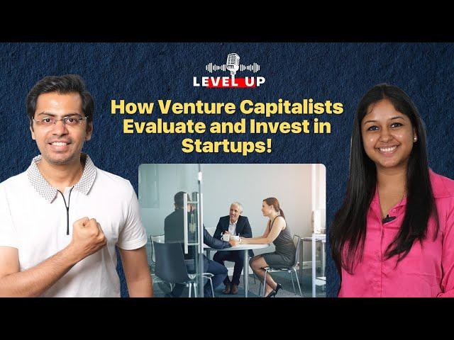 How Venture Capitalists Evaluate and Invest in Startups! | Sonakshi Gupta | Devansh Lakhani