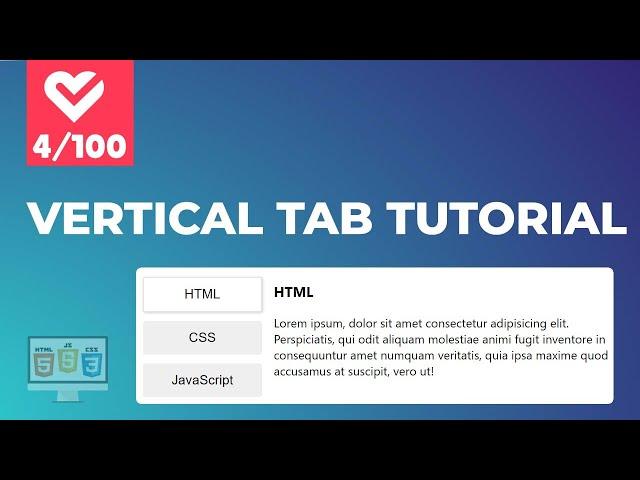 How To Create Vertical Tab Using HTML, CSS and JavaScript  | Project 4th of 100