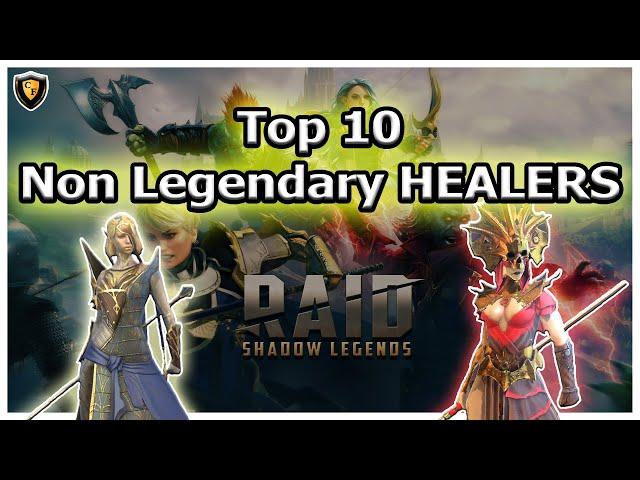 RAID Shadow Legends | Top 10 Non Legendary Healers!