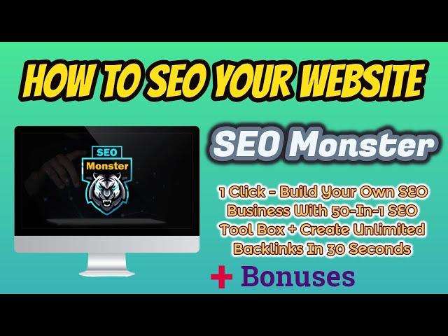 How to SEO Your Website I SEO Monster I Bonuses