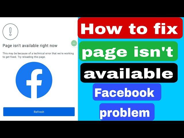 How to fix page isn't available right now Facebook problem 2023 | Facebook not opening problem today