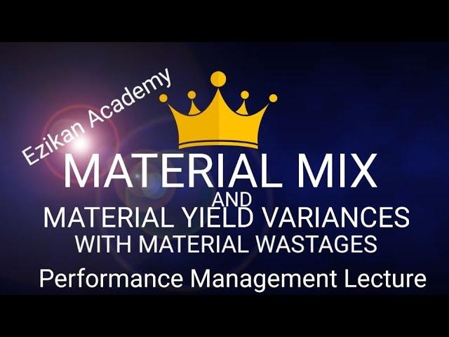 MIX AND YIELD VARIANCES EXAMPLE