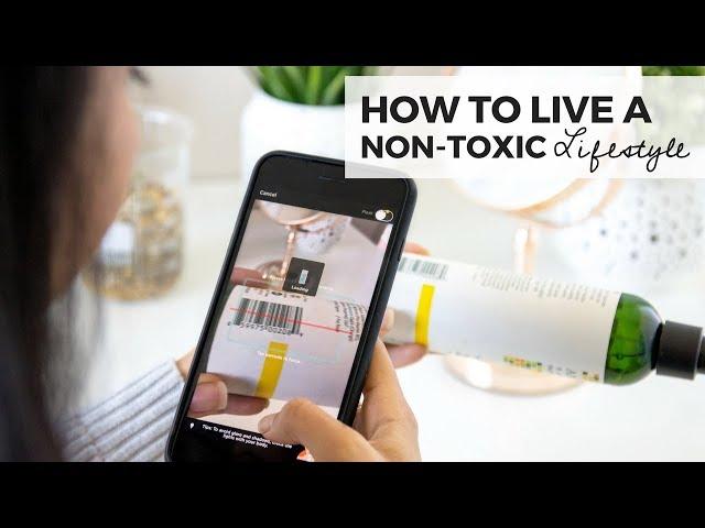 How to Live a Non-Toxic Lifestyle | Part 1: Ingredients to Avoid