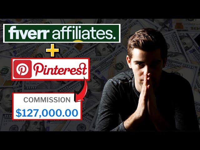 How To Promote Fiverr Affiliate Link On Pinterest ($127K Generated)