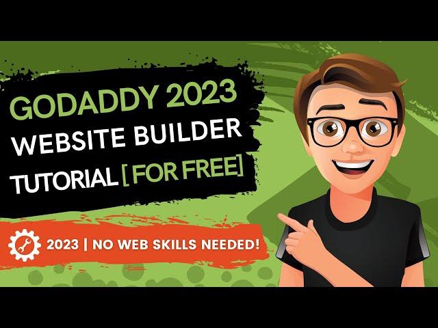 GoDaddy Website Builder Tutorial For Beginners 2023 [MADE EASY]