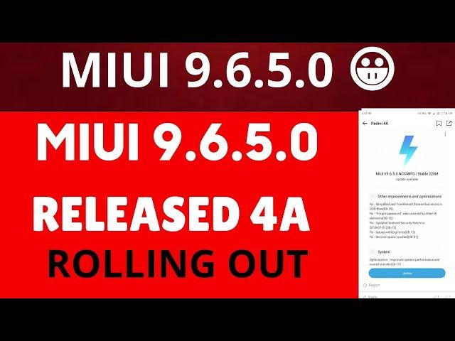 Miui 9.6.5.0  new Global stable update Released for Redmi 4A| big good news