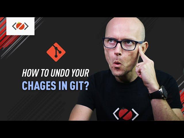 How to undo your changes in Git? Git reset