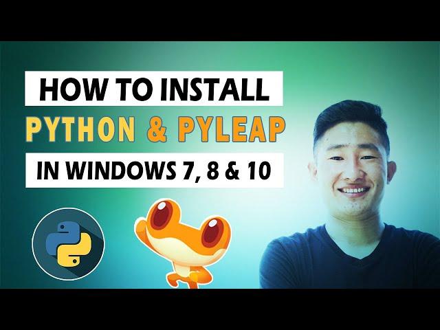 How to install python and pyleap in windows 7, 8 and 10. | tutorial 2021.