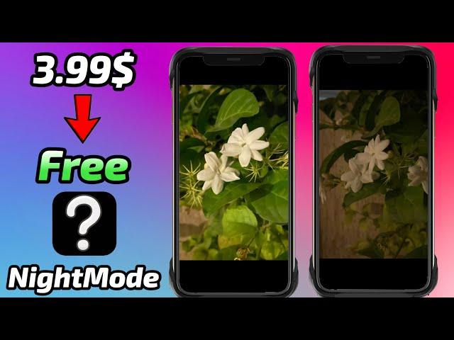 NightMode on iPhone 6s/7/8/X | Paid App Gone Free [Limited Time]