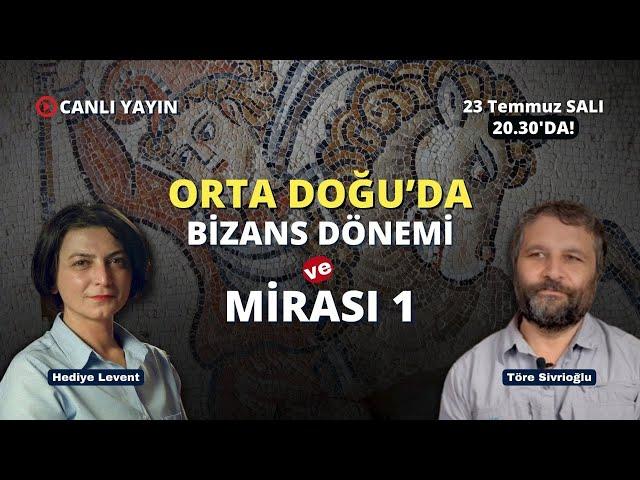 Orta Doğu'da Bizans ve Mirası - 1 ... Dr. Töre Sivrioğlu ile konuşuyoruz.