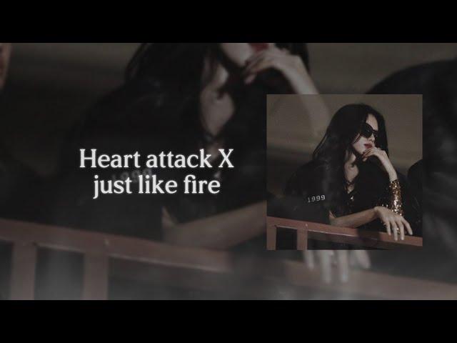 Heart Attack X Just Like Fire ( Sped up + reverb )