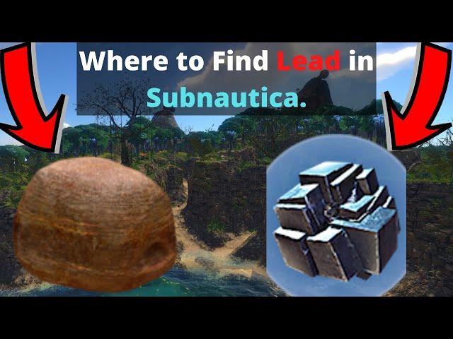 Where to find Lead in Subnautica.