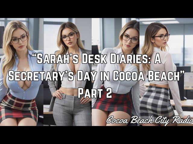 "Sarah's Desk Diaries: A Secretary's Day in Cocoa Beach" Part 2 [AI Art] (Model Sarah)