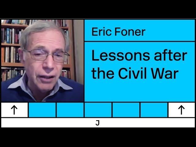 Why Socialists Should Study Reconstruction — Eric Foner